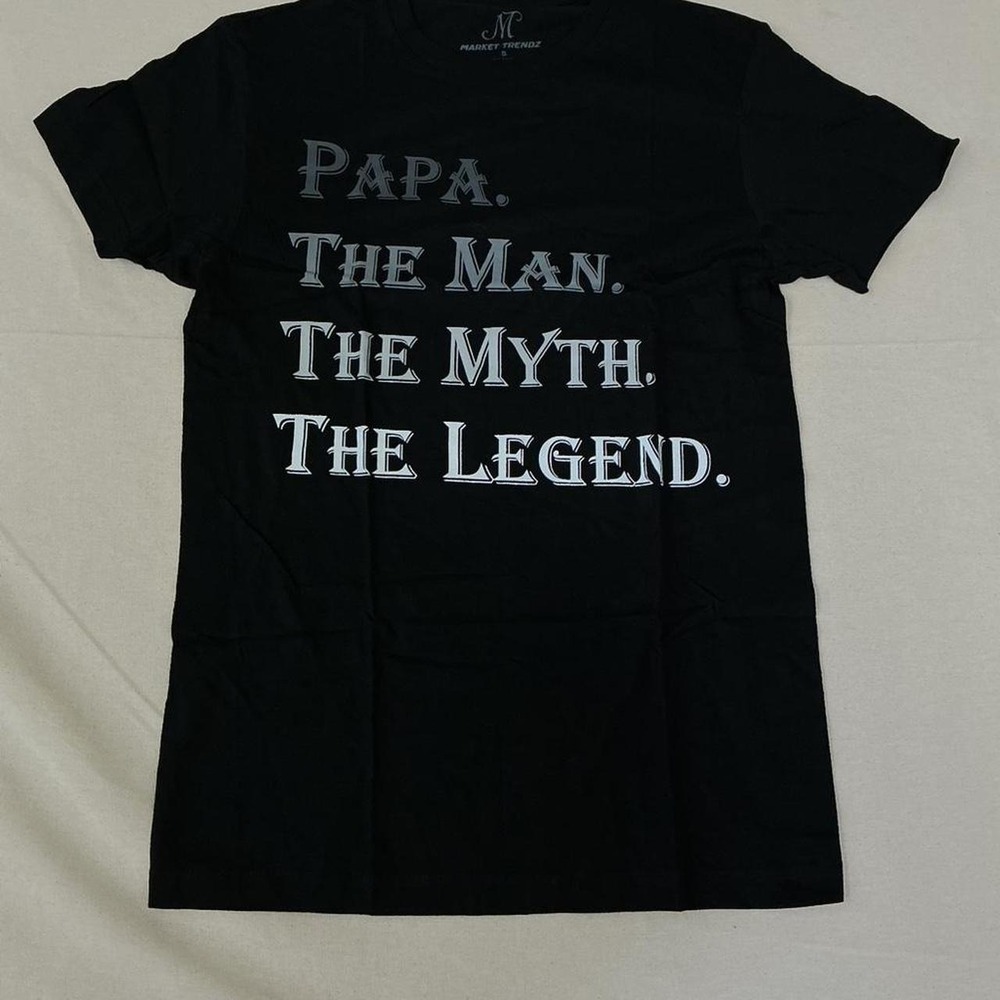 "Papa. The Man. The Myth. The Legend." graphic tee